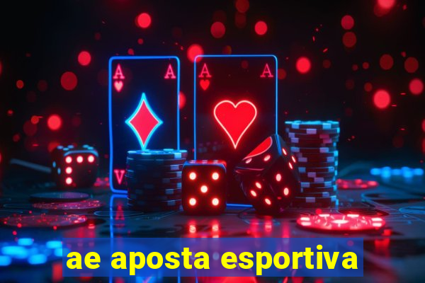 ae aposta esportiva